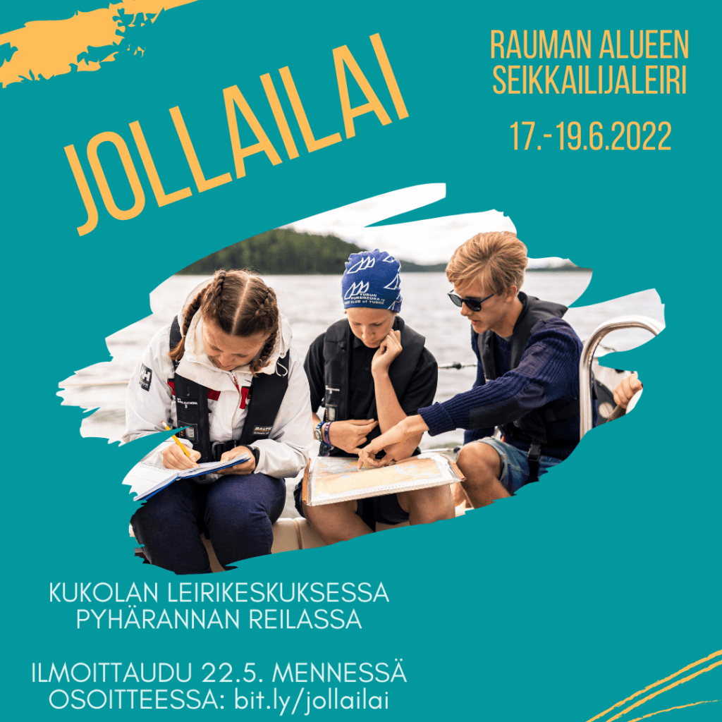 Jollailai, seikkailijaleiri Reilan Kukolassa 17.-19.6. ilmoittaudu osoitteessa bit.ly/jollailai viimeistään 22.5.